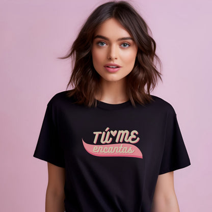TÚ ME ENCANTAS | BL T-Shirt UNISEX (LIMITED)
