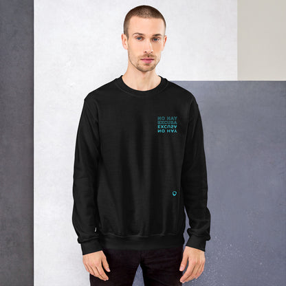 NO HAY EXCUSA | BL Everyday Sweatshirt