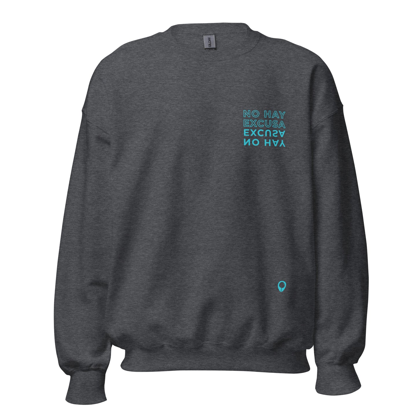 NO HAY EXCUSA | BL Everyday Sweatshirt