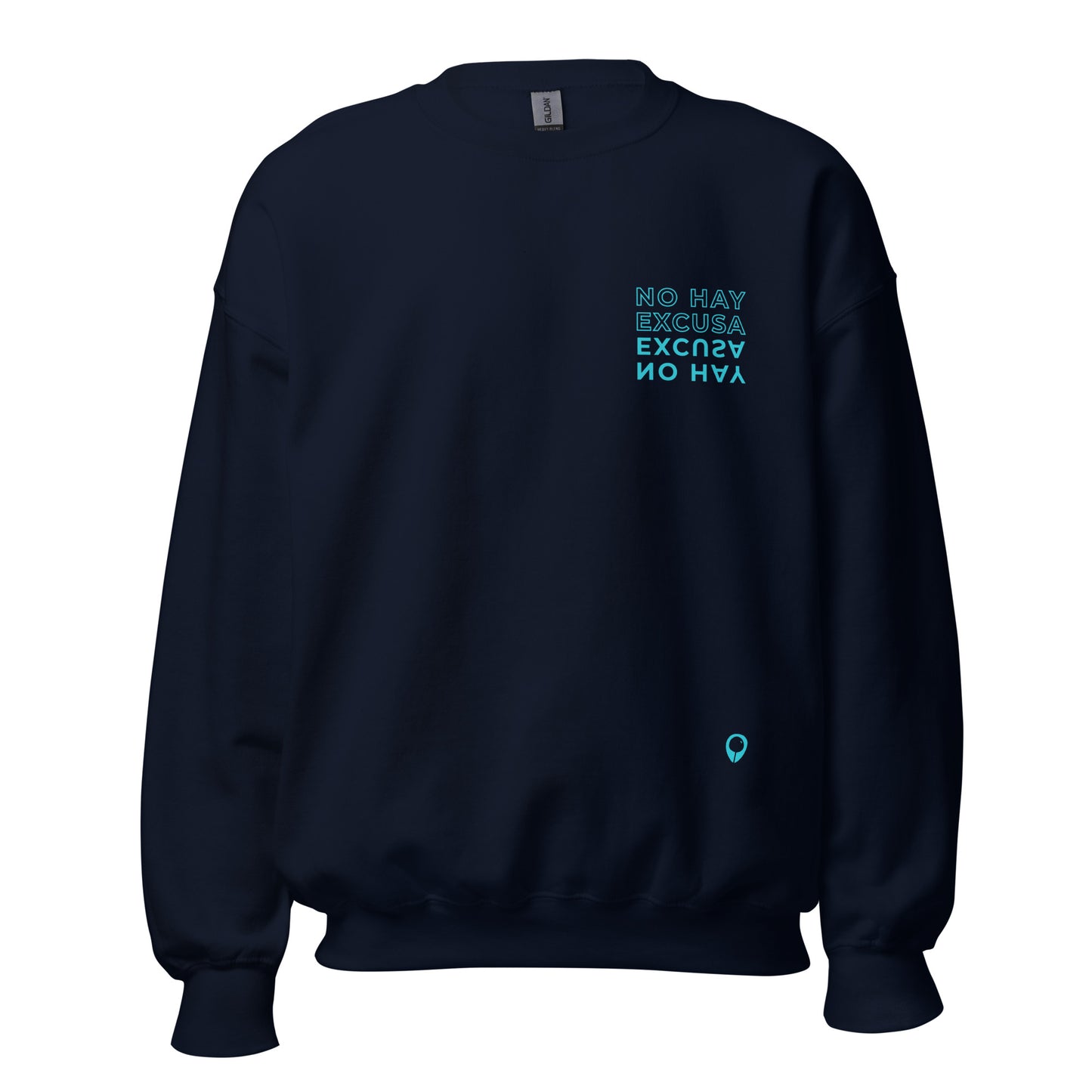 NO HAY EXCUSA | BL Everyday Sweatshirt