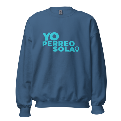 YO PERREO SOLA | BL Everyday Sweatshirt (I)