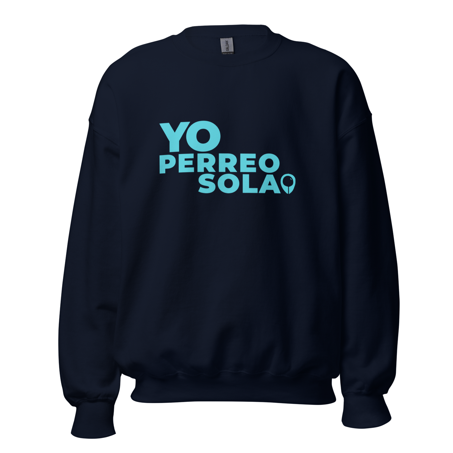 YO PERREO SOLA | BL Everyday Sweatshirt (I)