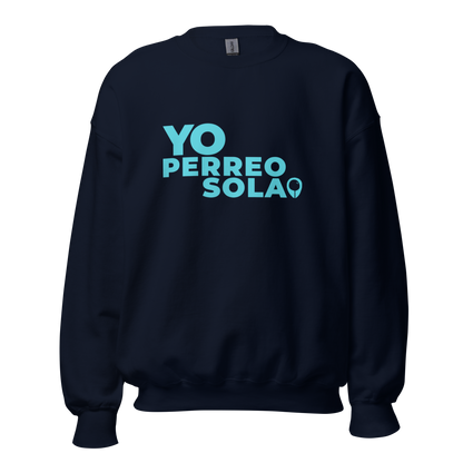 YO PERREO SOLA | BL Everyday Sweatshirt (I)