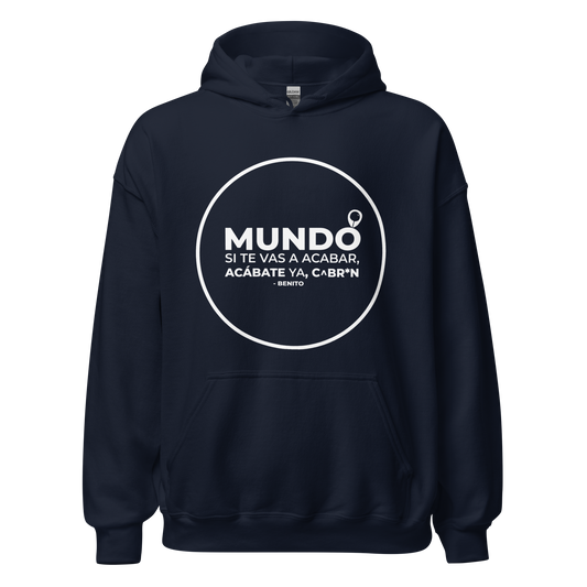 MUNDO SI TE VAS A ACABAR... | BL Everyday Hoodie