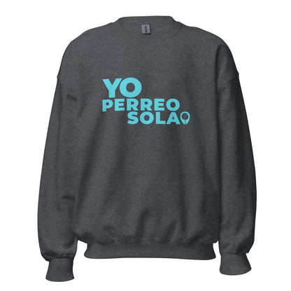 YO PERREO SOLA | BL Everyday Sweatshirt (I) - Burbuja local - puerto_rico